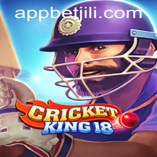 CricketKing18: A Comprehensive Guide to the Game with Betjili